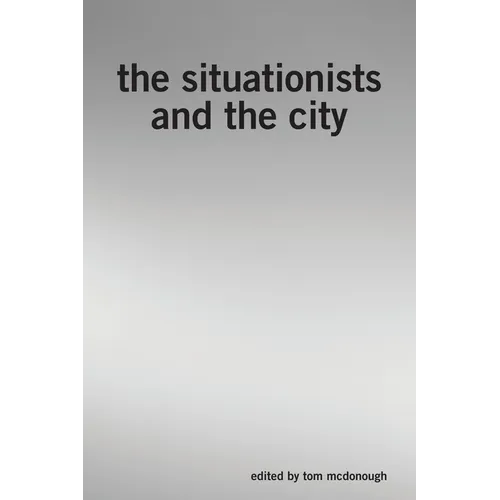 The Situationists and the City