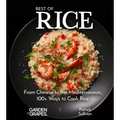Best of Rice Cookbook: From Chinese to the Mediterranean, 100+ Ways to Cook Rice