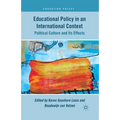 Educational Policy in an International Context: Political Culture and Its Effects