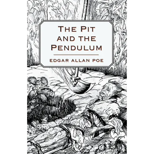 The Pit and the Pendulum