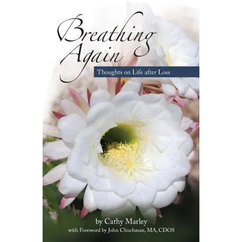 Breathing Again: ...thoughts on life after loss