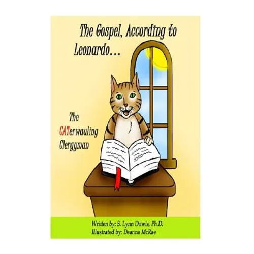 The Gospel According to Leonardo.... the CATerwauling Clergyman!