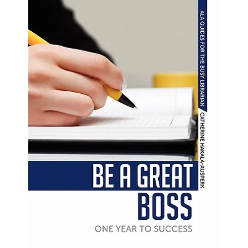Be a Great Boss: One Year to Success