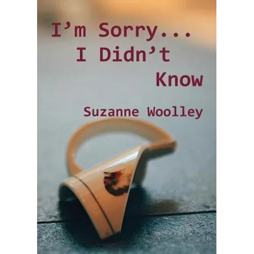 I'm Sorry... I Didn't Know
