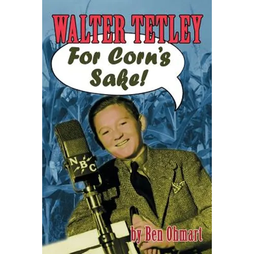 Walter Tetley - For Corn's Sake