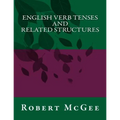 English Verb Tenses and Related Structures