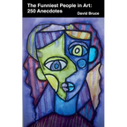 The Funniest People in Art: 250 Anecdotes - Paperback
