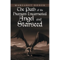 The Path of the Human-Incarnated Angel and Starseed