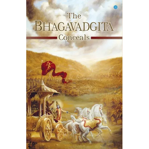 The Bhagavadgita Conceals