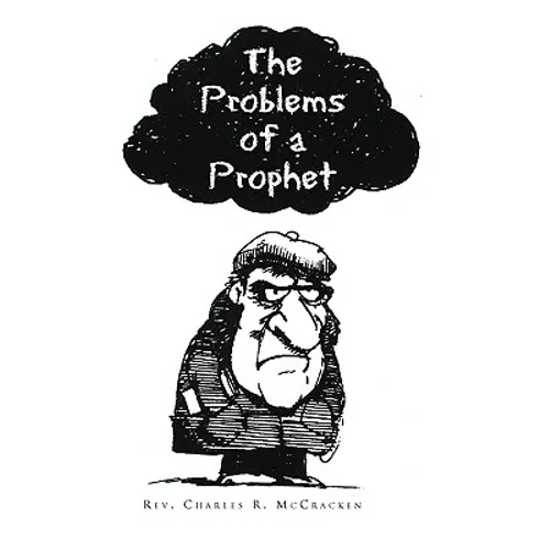 The Problems of a Prophet