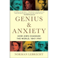 Genius & Anxiety: How Jews Changed the World, 1847-1947