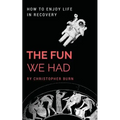 The Fun We Had: Articles By A Psychotherapist