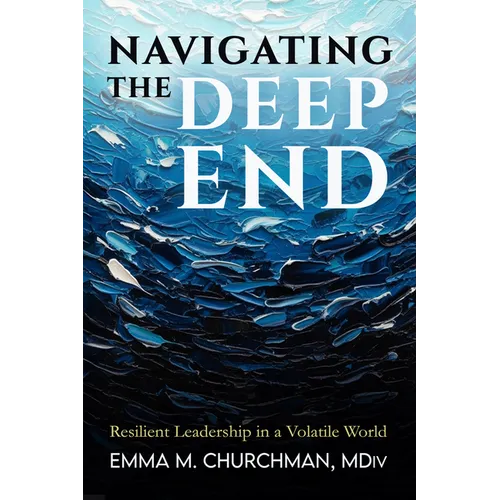 Navigating the Deep End: Resilient Leadership in a Volatile World