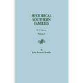 Historical Southern Families. in 23 Volumes. Volume I