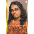 Autobiography of a Yogi by Paramahansa Yogananda