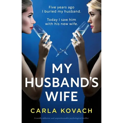 My Husband's Wife: A totally addictive and unputdownable psychological thriller