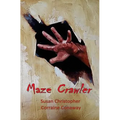 Maze Crawler: A Family in Crisis