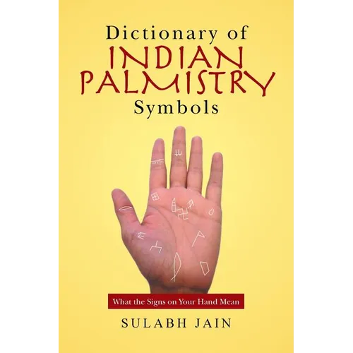 Dictionary of Indian Palmistry Symbols: What the Signs on Your Hand Mean