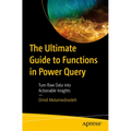 The Ultimate Guide to Functions in Power Query: Turn Raw Data Into Actionable Insights