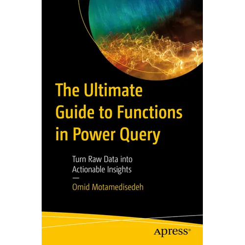 The Ultimate Guide to Functions in Power Query: Turn Raw Data Into Actionable Insights