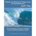 Riding the Waves of Tribulation in Your Marriage, God's Way