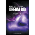 Bedtime Stories To Dream Big, Volume 2