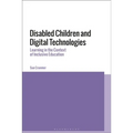 Disabled Children and Digital Technologies: Learning in the Context of Inclusive Education