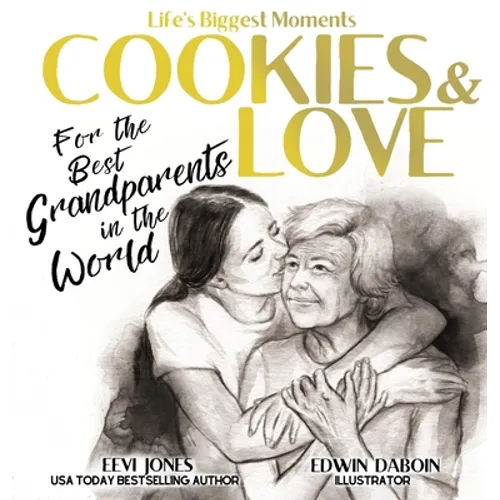 Cookies and Love: For the Best Grandparents in the World