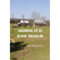 Growing up in rural Missouri