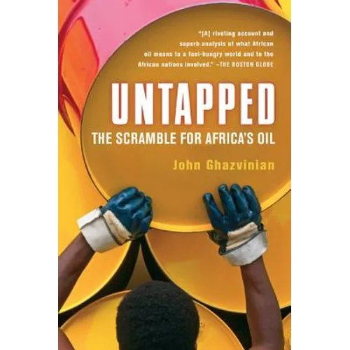 Untapped: The Scramble for Africa's Oil