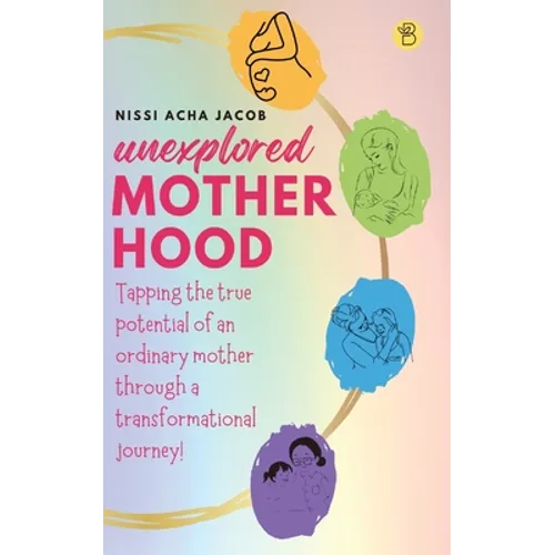 Unexplored Motherhood
