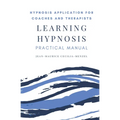 Learning Hypnosis - Hypnosis Application for Coaches and Therapists
