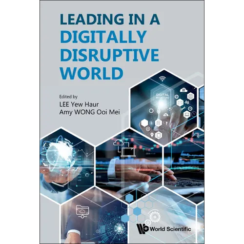 Leading in a Digitally Disruptive World