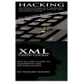Hacking + XML Crash Course