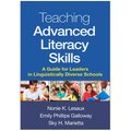 Teaching Advanced Literacy Skills: A Guide for Leaders in Linguistically Diverse Schools