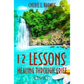 12 Lessons of Healing Through Grief