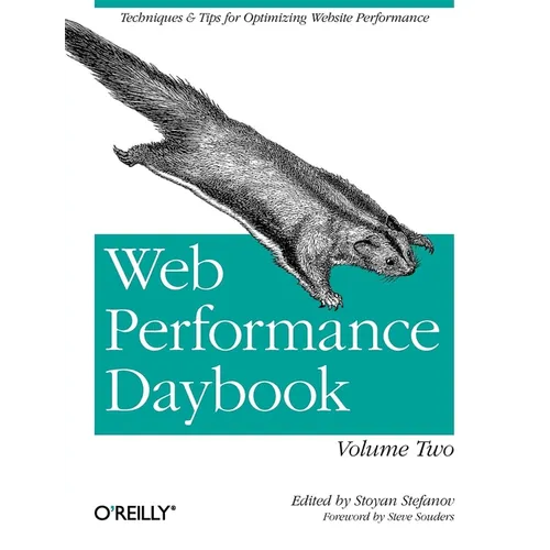 Web Performance Daybook Volume 2: Techniques and Tips for Optimizing Web Site Performance