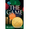 The Game: A High-Stakes Conspiracy of Power, Poker, and Profit
