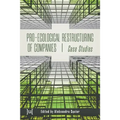 Pro-ecological Restructuring of Companies: Case Studies