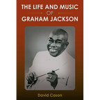 The Life and Music of Graham Jackson