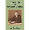 The Life of Maxim Gorky