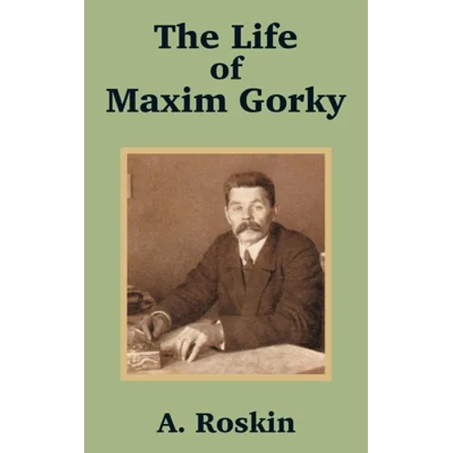 The Life of Maxim Gorky