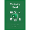 Mastering Excel: A Comprehensive Guide