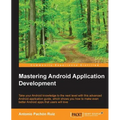 Mastering Android Application Development