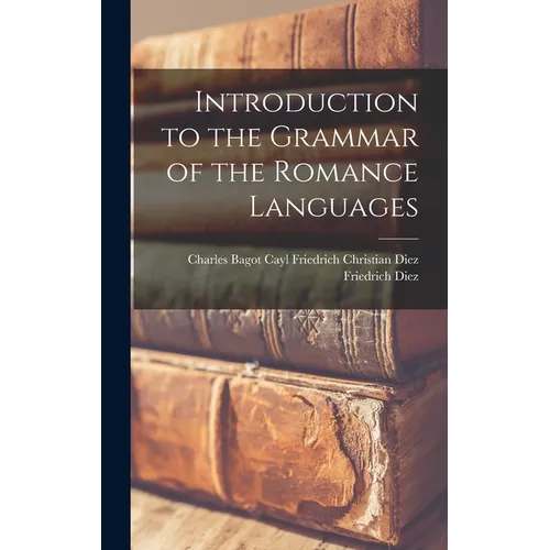 Introduction to the Grammar of the Romance Languages