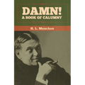 Damn! A Book of Calumny