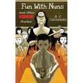 Fun With Nuns...and Other Horror Stories