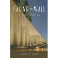 Facing the Wall: Silent Battles