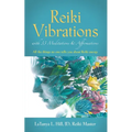 Reiki Vibrations with 33 Guided Meditations and Affirmations