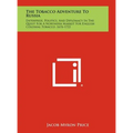The Tobacco Adventure to Russia: Enterprise, Politics, and Diplomacy in the Quest for a Northern Market for English Colonial Tobacco, 1676-1722